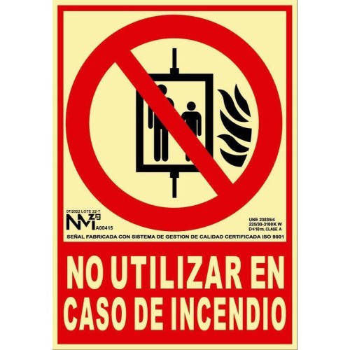 15037-SENAL DE INCENDIO "NO UTILIZAR EN CASO DE INCENDIO" 21X30CM HOMOLOGADA SEGUN NORMATIVA PP ROJO ARCHIVO 2000 6171-0